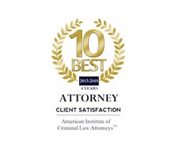 10 Best | 2015-2018 | 4 Years | Attorney | Client Satisfication | American Institute Of Criminal Law Attorneys